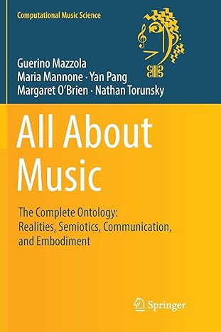 all about music the complete ontology realities semiotics communication and embodiment 1st edition guerino