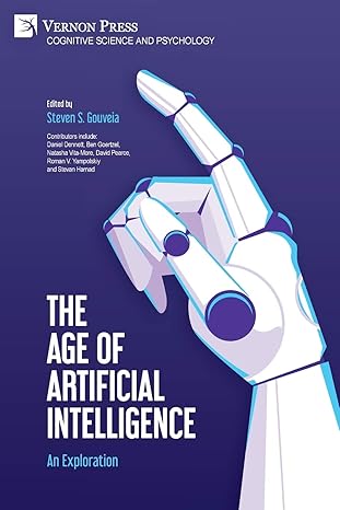 the age of artificial intelligence an exploration 1st edition steven s gouveia 1648890660, 978-1648890666