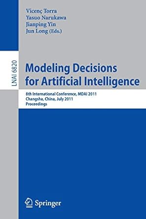 modeling decision for artificial intelligence 8th international conference mdai 2011 changsha hunan china