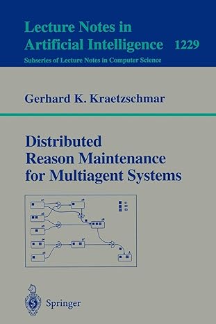 distributed reason maintenance for multiagent systems 1997 edition gerhard k. kraetzschmar 3540636064,