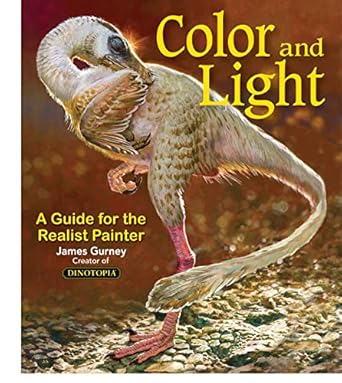 color and light a guide for the realist painter 56667 edition james gurney 0740797719, 978-0740797712