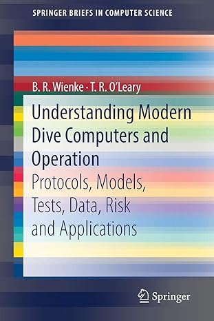 understanding modern dive computers and operation protocols models tests data risk and applications 1st