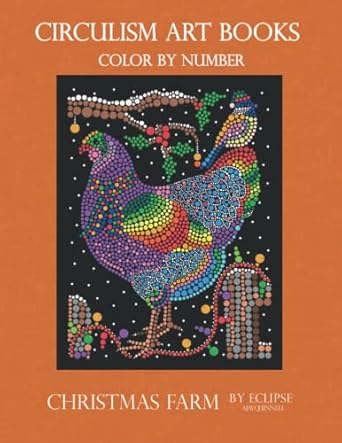 christmas farm color by number circulism book superior paper edition 1st edition ajay quinnell, snow quinnell