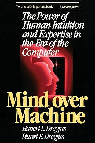 mind over machine 1st edition hubert dreyfus 0029080614, 978-0029080610