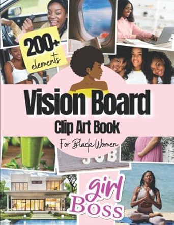 vision board clip art book for black women 200+ pictures quotes and words vision board supplies for black