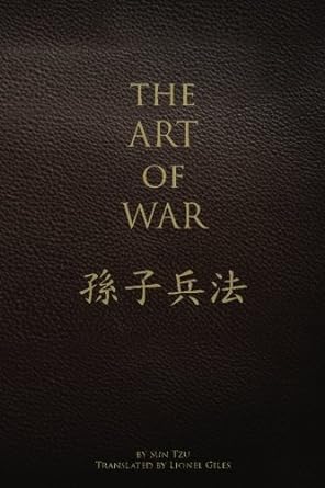 the art of war by sun tzu translated by lionel giles 1st edition sun tzu 1545504628, 978-1545504628