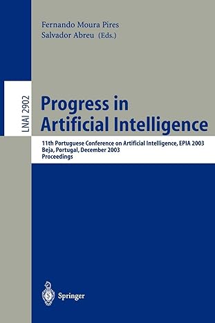 progress in artificial intelligence 11th protuguese conference on artificial intelligence epia 2003 beja