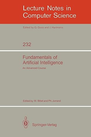 fundamentals of artificial intelligence an advanced course 1986 edition wolfgang bibel ,a.w. biermann ,j.p.