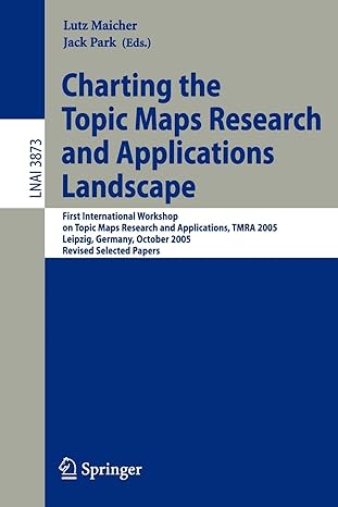 charting the topic maps research and applications landscape first international workshop on topic map