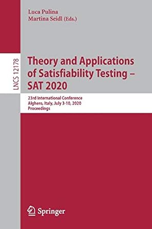 theory and applications of satisfiability testing sat 2020 23rd international conference alghero italy july 3