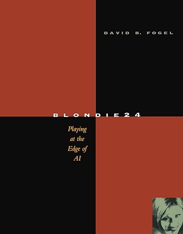 blondie24 playing at the edge of ai 1st edition david b. fogel 1558607838, 978-1558607835