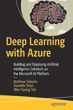 deep learning with azure building and deploying artificial intelligence solutions on the microsoft ai