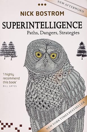 superintelligence paths dangers strategies 1st edition nick bostrom 0198739834, 978-0198739838