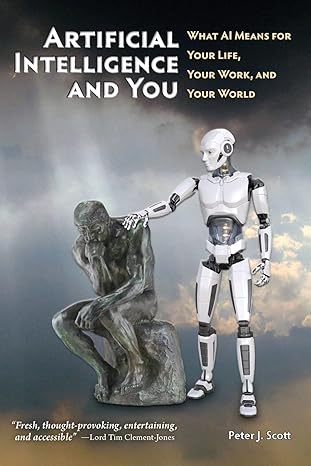 artificial intelligence and you survive and thrive through ai s impact on your life your work and your world