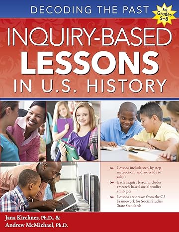 inquiry based lessons in u s history decoding the past 1st edition jana kirchner ,andrew mcmichael