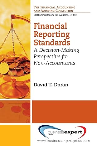 financial reporting standards a decision making perspective for non accountants uk edition david doran