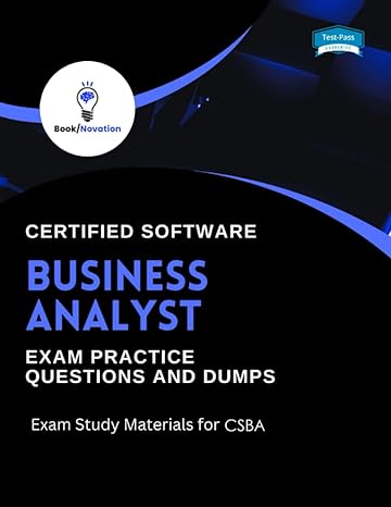 certified software business analyst exam practice questions and dumps exam study materials for csba 1st