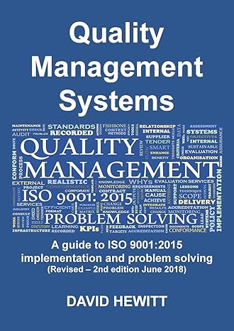 quality management systems a guide to iso 9001 2015 implementation and problem solving revised june 2018 1st