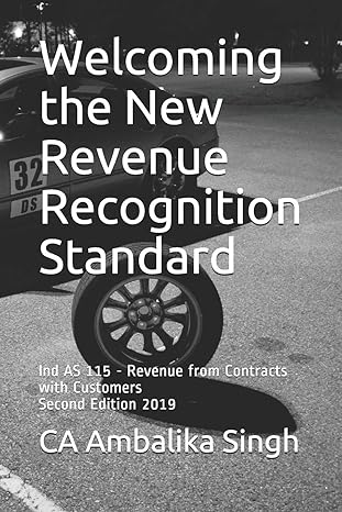 welcoming the new revenue recognition standard ind as 115 revenue from contracts with customers 1st edition