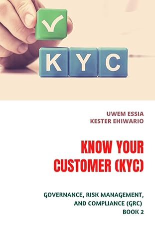 know your customer governance risk management and compliance book 2 1st edition uwem essia ,kester ehiwario