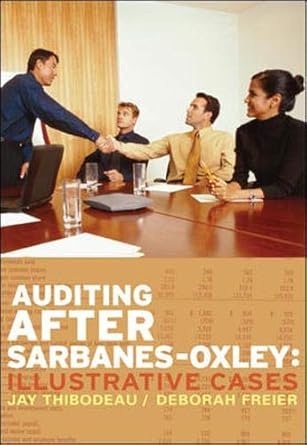 auditing after sarbanes oxley 1st edition jay thibodeau ,debbie freier 007352669x, 978-0073526690