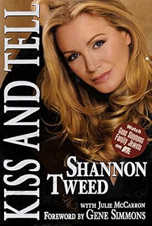 kiss and tell 1st edition shannon tweed 1597775517, 978-1597775519