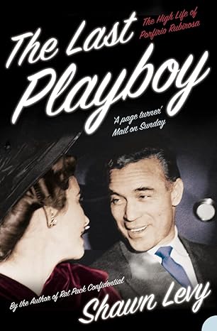 the last playboy the high life of porfirio rubirosa 1st edition shawn levy 0007171072, 978-0007171071