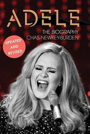 adele the biography updated edition chas newkey burden 146831338x, 978-1468313383