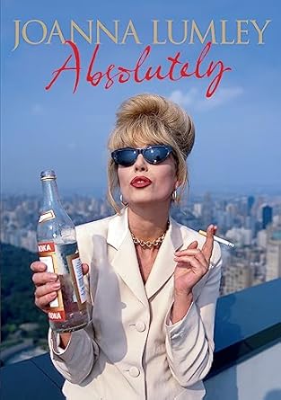 absolutely a memoir 1st edition joanna lumley 0297867601, 978-0297867609