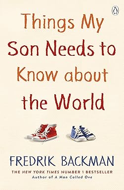 things my son needs to know about the world fredrik backman 1st edition fredrik backman 0241534771,