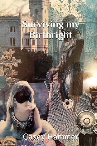 surviving my birthright 1st edition casey hammer 1517534364, 978-1517534363