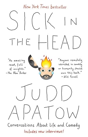 sick in the head conversations about life and comedy 1st edition judd apatow 0812987284, 978-0812987287