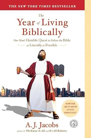 the year of living biblically one mans humble quest to follow the bible as literally as possible 1st edition