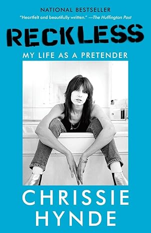 reckless my life as a pretender 1st edition chrissie hynde 1101912235, 978-1101912232