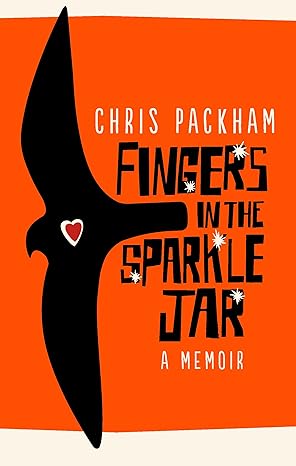 fingers in the sparkle jar a memoir 1st edition chris packham 1785033506, 978-1785033506