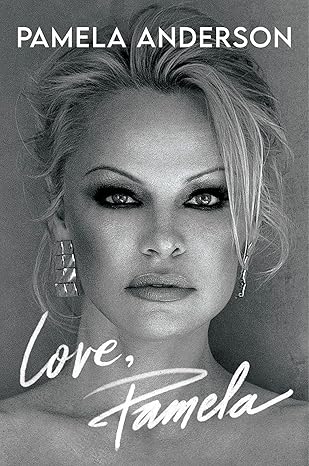 love pamela 1st edition pamela anderson 1472291115, 978-1472291110