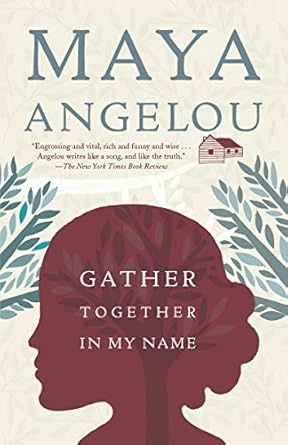 gather together in my name 1st edition maya angelou 0812980301, 978-0812980301