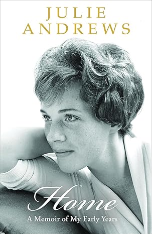 home a memoir of my early years digital original edition julie andrews 0753825686, 978-0753825686