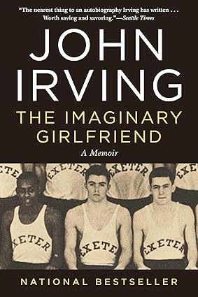 the imaginary girlfriend a memoir 1st edition john irving 1956763155, 978-1956763157