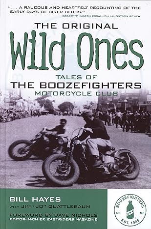 the original wild ones tales of the boozefighters motorcycle club reissue edition bill hayes 0760335370,