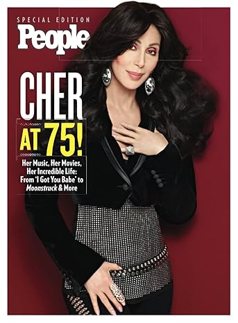 people cher at 75 her music her movies her incredible life 1st edition the editors of people 1547856823,