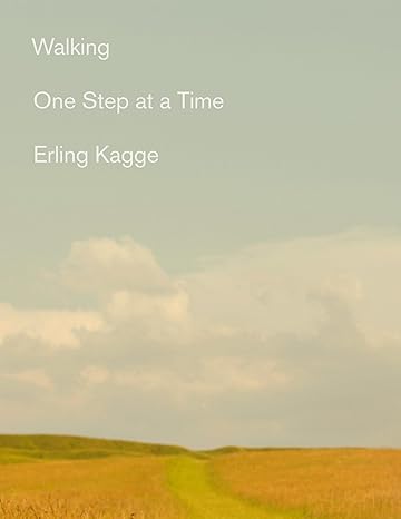 walking one step at a time 1st edition erling kagge ,becky l crook 0525564497, 978-0525564492