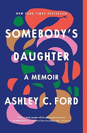 somebodys daughter 1st edition ashley c ford 1250203228, 978-1250203229