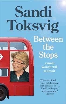 between the stops the view of my life from the top of the number 12 bus the long awaited memoir from the star