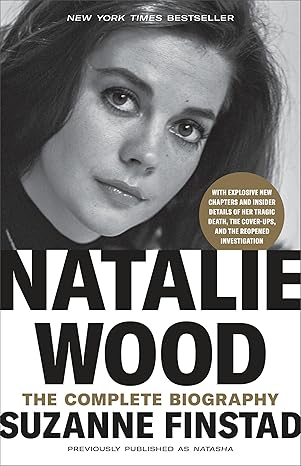 natalie wood the complete biography 1st edition suzanne finstad 0593136942, 978-0593136942