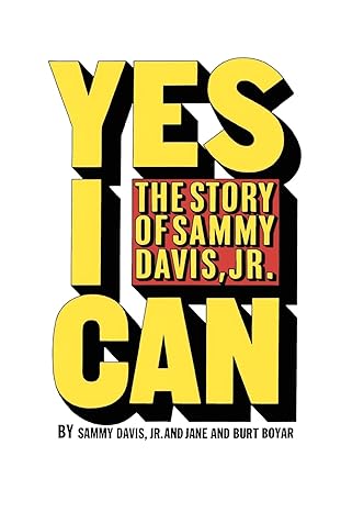 yes i can the story of sammy davis jr 1st edition sammy davis jr ,jane boyar ,burt boyar 1477611924,