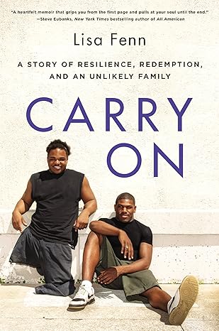 carry on a story of resilience redemption and an unlikely family 1st edition lisa fenn 0062427849,