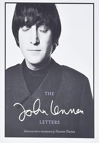 the john lennon letters 1st edition john lennon ,hunter davies 0316200786, 978-0316200783