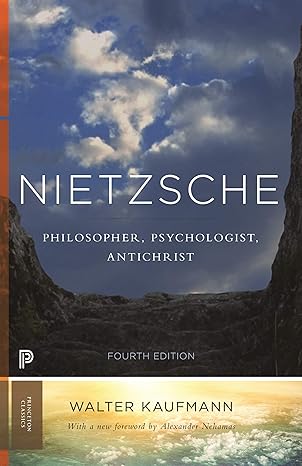 nietzsche philosopher psychologist antichrist revised edition walter a kaufmann ,alexander nehamas