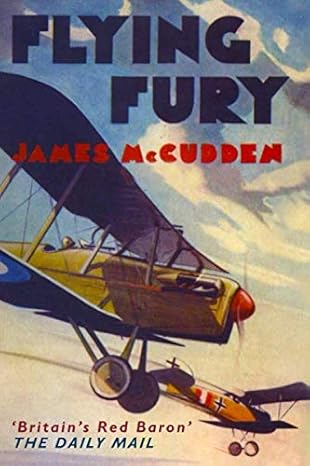 flying fury five years in the royal flying corps 1st edition james mccudden 1074906640, 978-1074906641